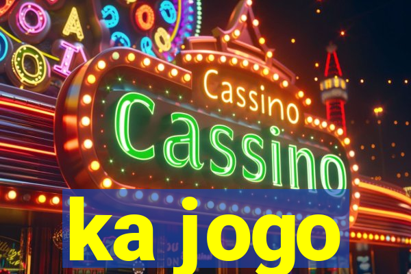 ka jogo